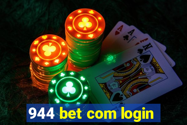 944 bet com login